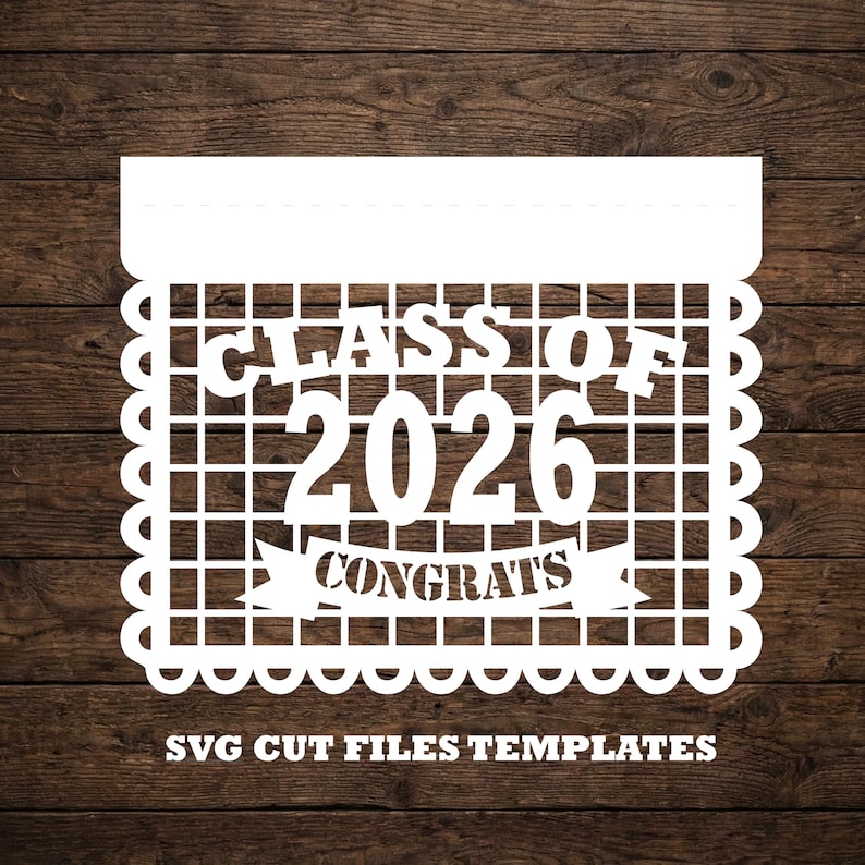 Class of 2026 Papel Picado SVG banners Cricut gesneden bestanden sjablonen afstuderen Senior laser Mexicaanse decor Silhouette cameo afbeelding 2