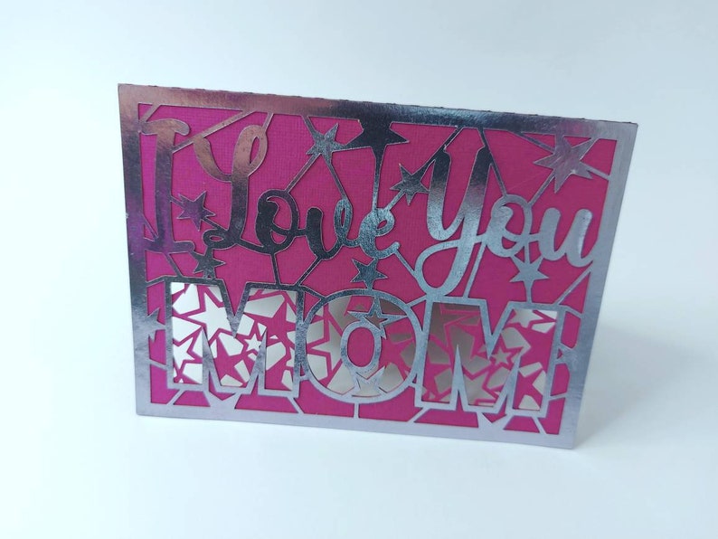 I Love You Mom SVG File Cricut Birthday Mom Cards Happy Mothers Day ...