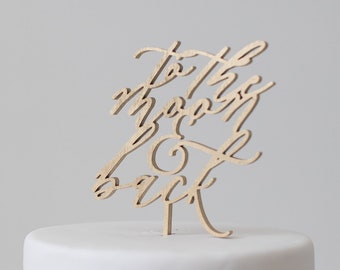 To the Moon and Back : Cake Topper