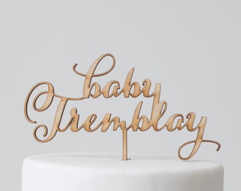 Baby "Name" : Cake Topper