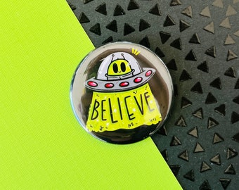 UFO Believer Button or Magnet | alien magnet | ufo Pin | ufo Magnet | alien pin | Ufo Abduction Button | Original Art by Lydia Jean Art