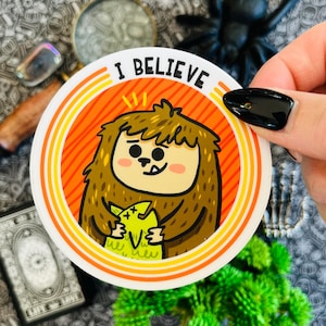 I Believe in Bigfoot sticker | Cryptids | Cute Cryptid  | Cryptozoology | Cute Bigfoot | Sasquatch Sticker | Bigfoot Sticker | Vinyl Sticker