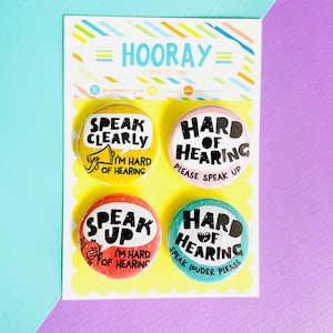 Hearing Aid buttons | hearing impaired pin | Hearing Impaired alert | Hard of Hearing Button | Speak up | Original Art by Lydia Jean Art