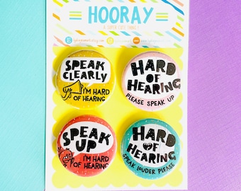 Hearing Aid buttons | hearing impaired pin | Hearing Impaired alert | speak louder | Speak up