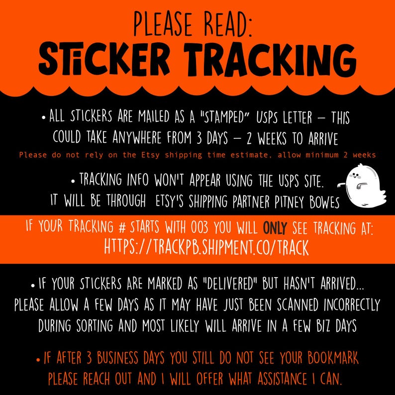 May include: An orange and black graphic with the text "PLEASE READ: STICKER TRACKING". The text provides information about sticker shipping, including delivery times, tracking, and what to do if a sticker is not received.