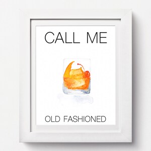 Call Me Old Fashioned: Watercolor Print, Bar Kitchen Art