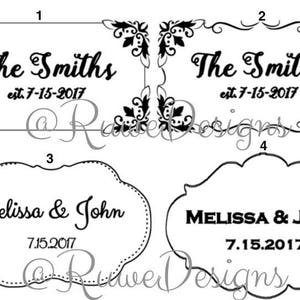 May include: Black and white designs featuring names and dates. Two rectangular designs read "The Smiths est. 7-15-2017" with decorative corner elements. Two other designs are oval-shaped, with the names "Melissa & John" and the date "7.15.2017".