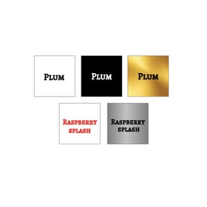 May include: Five square labels with different colors and text. The labels are white, black, gold, white, and silver. The text on the labels reads "PLUM", "PLUM", "PLUM", "RASPBERRY SPLASH", and "RASPBERRY SPLASH".