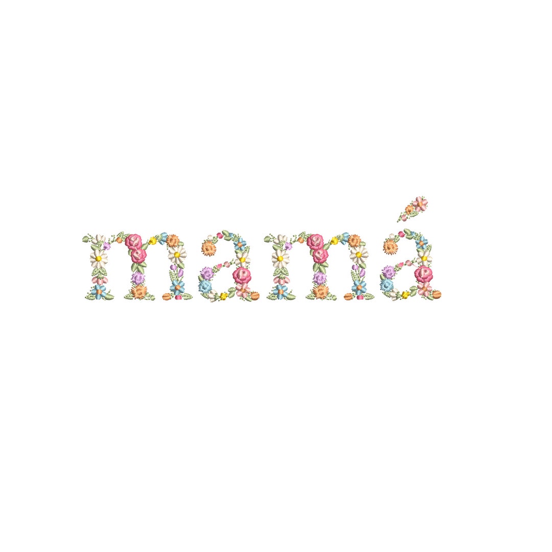 Machine Embroidery Design MAMÁ in Floral Letters 5X7 HOOP Dainty Flower ...