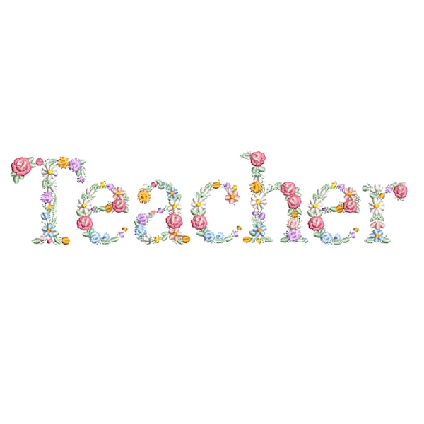 Machine embroidery design "Teacher" in floral letters LARGE HOOP (8X8") Dainty flower Heirloom Stickdatei  Broderie machine Ricamo macchina