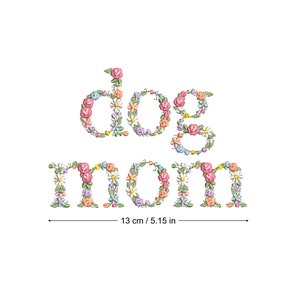 Machine embroidery design DOG MOM in floral letters 5X7 Hoop Dainty Heirloom dog pet mama embro Stickdatei Broderie machine Ricamo macchina