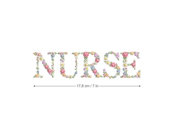 May include: Floral embroidery design of the word "NURSE" in pastel colors. The design is 7 inches wide.