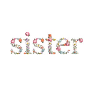 Diseño de bordado a máquina SISTER  bordado digital  Matriz de bordado floral Descarga inmediata dst pes exp jef sew hus vip vp3 xxx