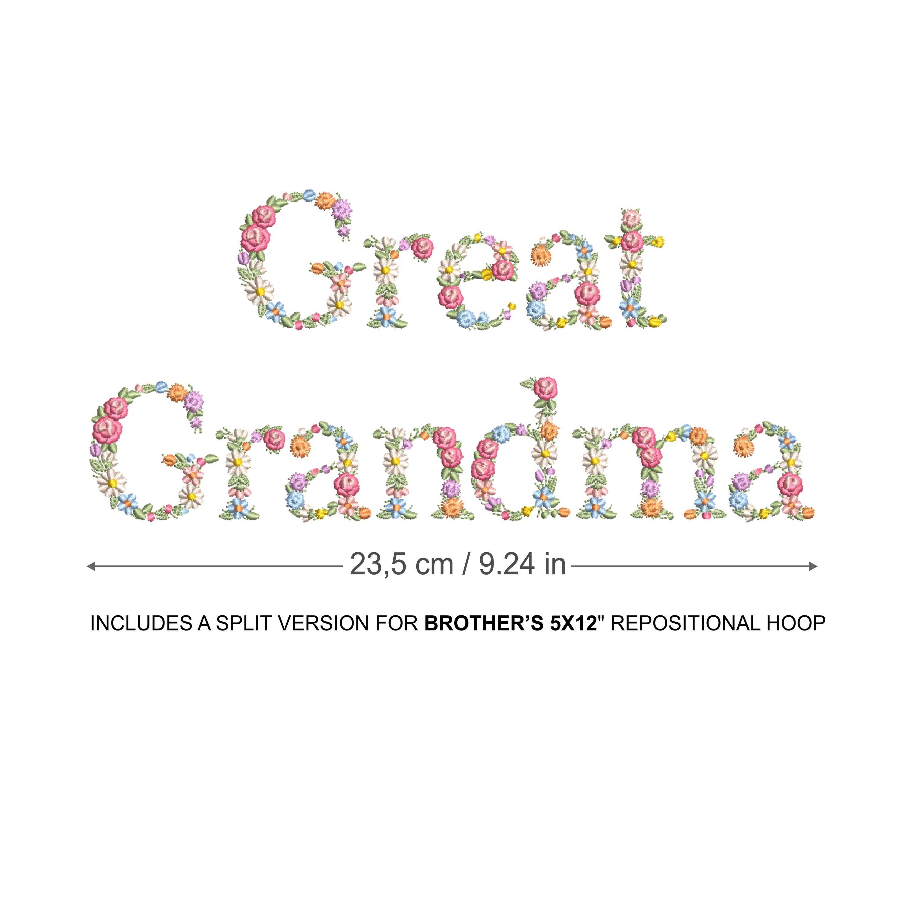 Machine embroidery design GREAT GRANDMA 23 cm /9" floral letters  Dainty Heirloom Stickdatei  Broderie Ricamo Brother Repositional Hoop 5x12