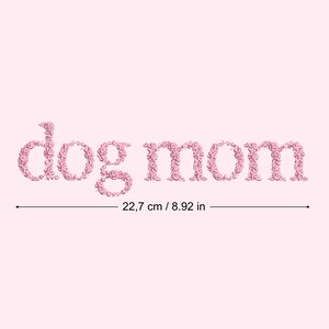 Diseño de bordado a máquina DOG MOM 23CM bordado digital bastidor grande Matriz de bordado  dst pes exp jef sew hus vip vp3 xxx
