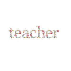Diseño de bordado a máquina "teacher"  bordado digital  Matriz de bordado floral Descarga inmediata dst pes exp jef sew hus vip vp3 xxx
