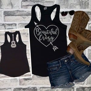 Beautiful Crazy  / Country Music Tank / Country Concert / tailgate tank / t-shirt/ Nashville