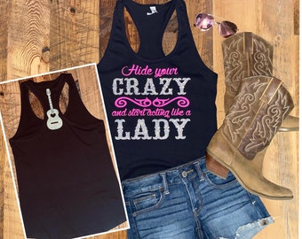 Hide your crazy / Glitter Country Girls Tank Top / Country Music Shirt / Tailgate Tee