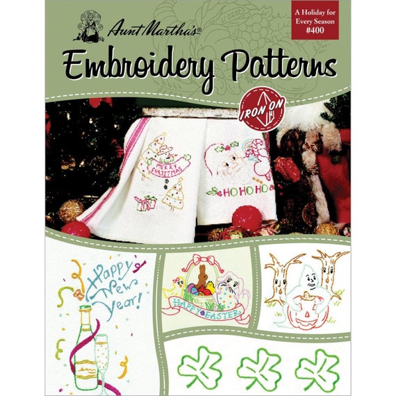 Aunt Martha's Iron on EMBROIDERY PATTERNS Book A Holiday for Every Season  405 