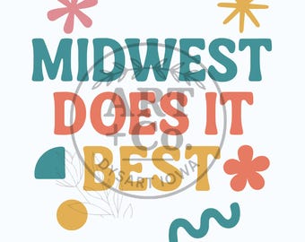 Midwest Does It Best | Home | Digital File | PNG