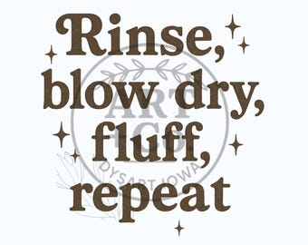 Rinse, Blow Dry, Fluff, Repeat | Show Cattle | Show Stock | Livestock | Digital File | PNG