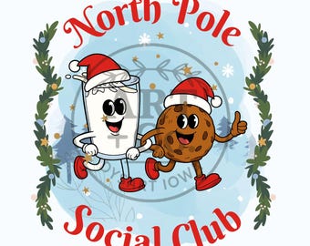 North Pole Social Club | Milk and Cookies | Santa | Digital File | PNG