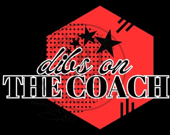 Dibs On The Coach | Fichier numérique | PNG