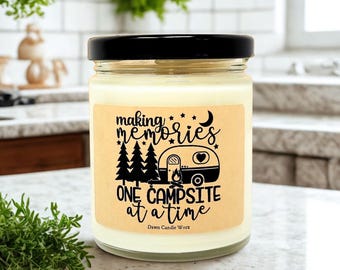 Making Memories One Campsite at a Time Camping Candle Camper Gift RV Lover Decor Candle Travel Trailer Living