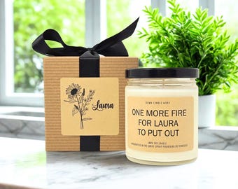 One More Fire To Put Out Candle, Coworker Colleague Gift, Funny Gift for Boss, Office Manager, Administrative Professional Day