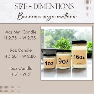 May include: Three glass candles with black lids and beige labels marked 4oz, 9oz, and 16oz. Dimensions listed: 4oz is 2.75" H x 2.35" W, 9oz is 3.50" H x 2.80" W, and 16oz is 5" H x 3" W. The text reads SIZE - DIMENTIONS Because size matters.