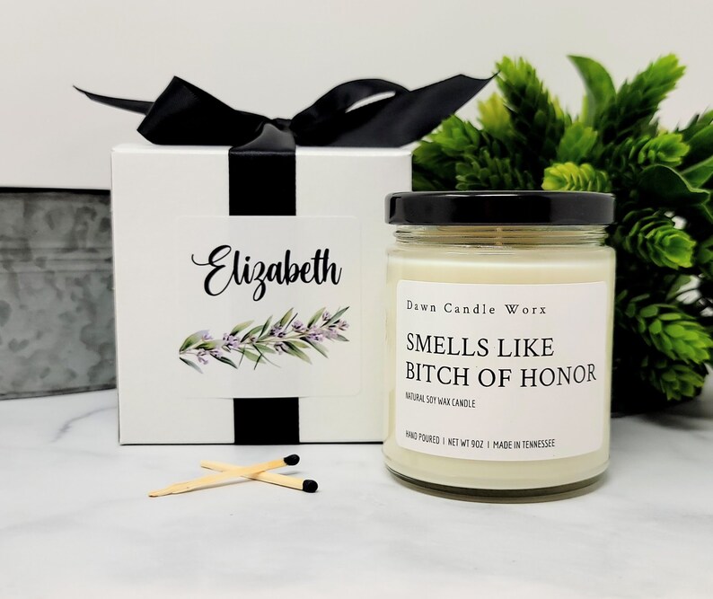 Smells Like Bitch of Honor Candle Matron of Honor Proposal Maid of Honor Funny Gift Bridal Party Gift Wedding Party Gift MOH Proposal Gift image 6