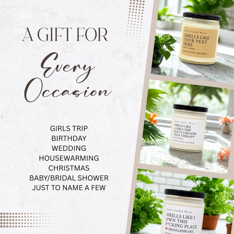 May include: Three glass candles with black lids and white labels featuring custom text. The labels read: SMELLS LIKE YOUR TEXT HERE, SMELLS LIKE A GIRLS TRIP THAT'S CHEAPER THAN THERAPY, and SMELLS LIKE I OWN THIS F*CKING PLACE. Text includes A GIFT FOR Every Occasion.