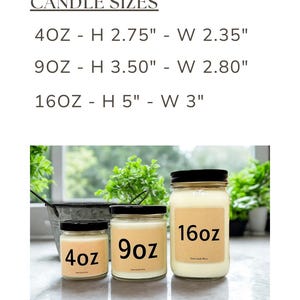 May include: Three glass jar candles with black lids, labeled 4oz, 9oz, and 16oz. The image includes text indicating candle sizes: 4oz (H 2.75", W 2.35"), 9oz (H 3.50", W 2.80"), and 16oz (H 5", W 3"). The candles are on a light-colored surface.