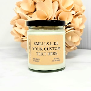 Bougie personnalisée qui sent comme, cadeau pour elle, anniversaire, amitié, cadeau pour professeur, bougie drôle, cadeau de remise des diplômes image 4