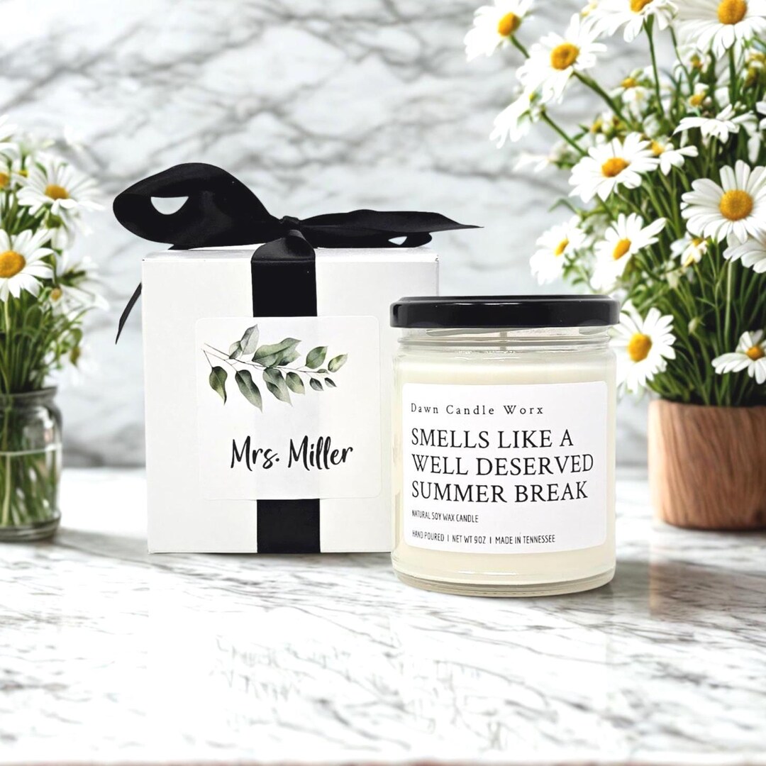 Teacher Appreciation Gift, Summer Break Candle, End of School Year ...