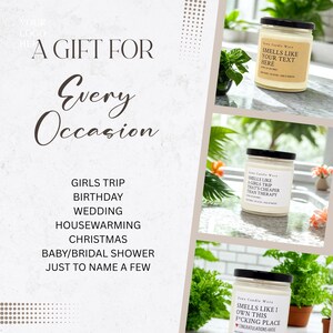 May include: Three glass candles with black lids and white labels featuring custom text. The labels read: SMELLS LIKE YOUR TEXT HERE, SMELLS LIKE A GIRLS TRIP THAT'S CHEAPER THAN THERAPY, and SMELLS LIKE I OWN THIS F*CKING PLACE. Text includes A GIFT FOR Every Occasion.