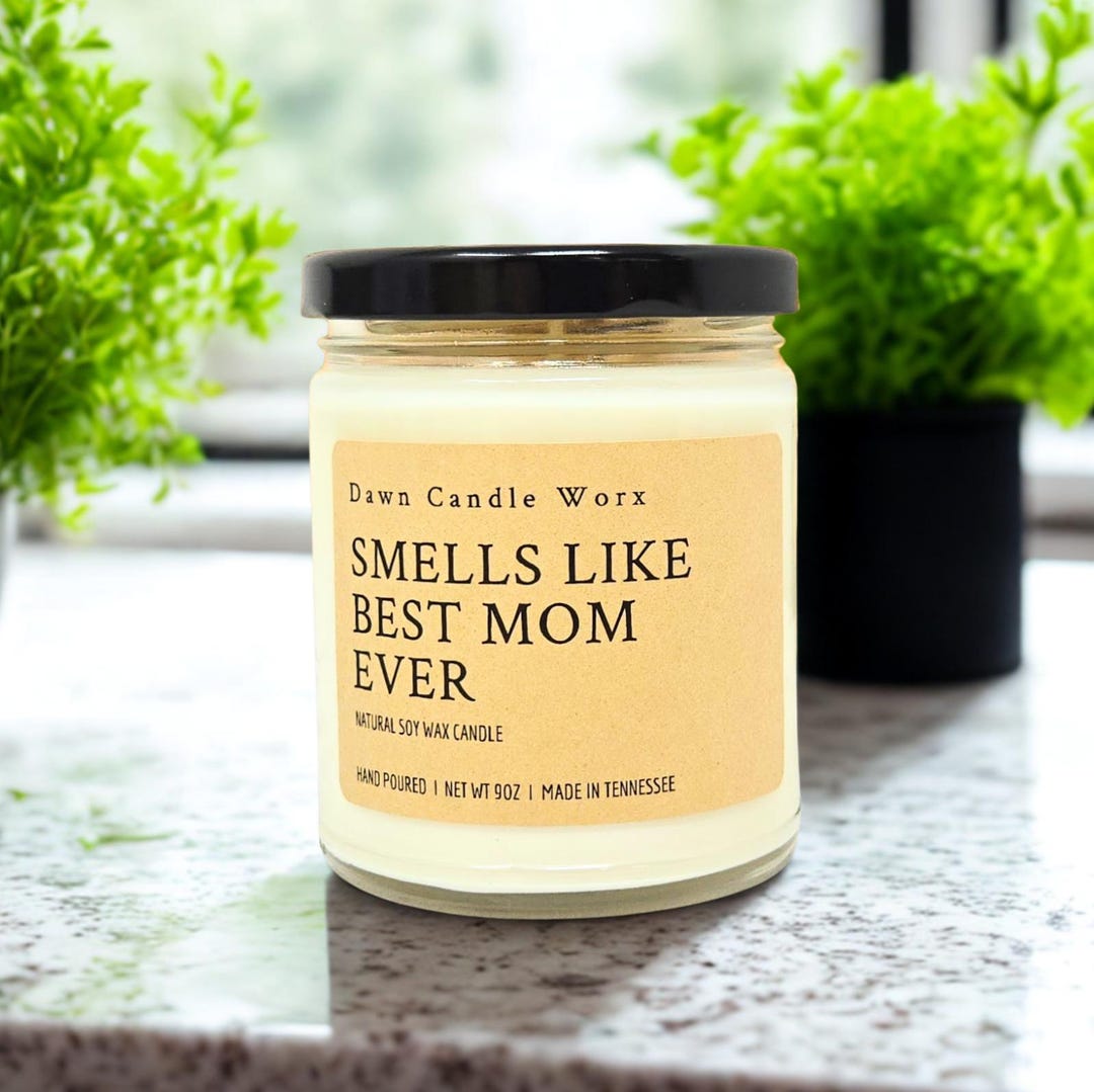 Smells Like Best Mom Ever Candle, Mother's Day Gift, Gift for Bonus Mom ...