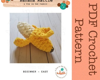Crochet Banana Rattle Pattern, Blanket Yarn Crochet Pattern, Baby Rattle
