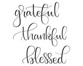Grateful Thankful Blessed Sign, Thanksgiving Print, Fall Printable, Kitchen Sign, Holiday Decor, Inspirational Quote, Typography Wall Art