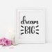 Dream Big Print, Printable Typography, Hand Lettered Print ...