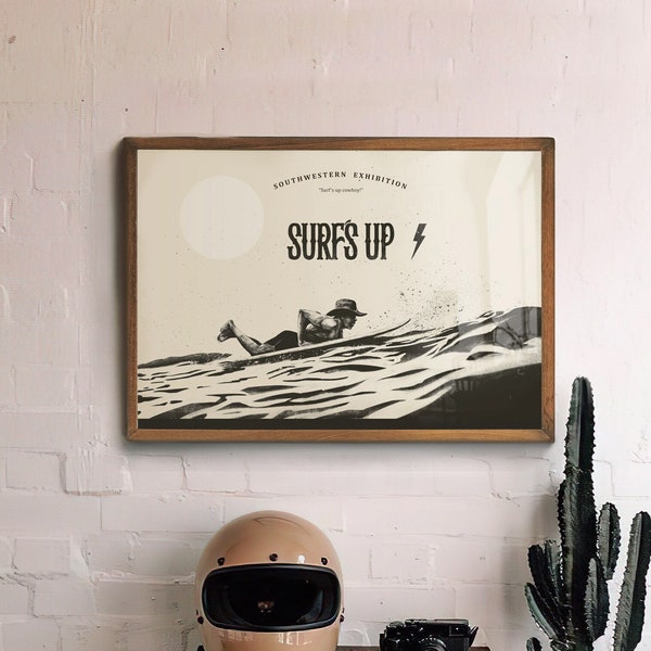 Surf's Up Poster, Farmhouse Wall Art, Southwestern Poster, Boho Eclectic Art, Western Wall Decor, Coastal Wall Art, Surfer's Retro gift