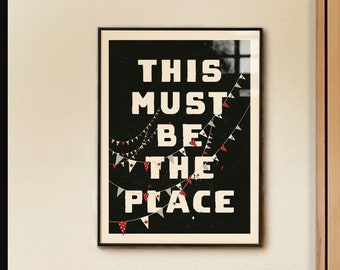 This must be the place Print, Penant banner funky Poster, Black and White Wall Decor, Modern Typography Wall Art, Trendy Quote living room