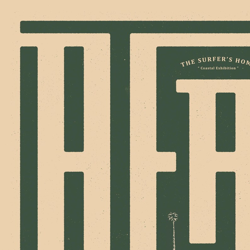 May include: Green and white graphic design with the text "THE SURFER'S HOME" and "Coastal Exhibition".