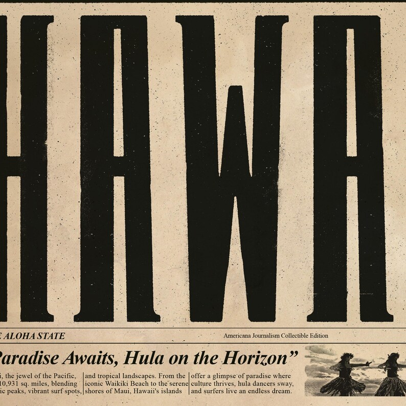 Op de afbeelding: Een vintage krantenkop met het woord "HAWAII" in vetgedrukte zwarte letters. De kop luidt "Paradise Awaits, Hula on the Horizon". De tekst beschrijft Hawa&iuml; als de parel van de Stille Oceaan, met iconische stranden, levendige surfspots en een bloeiende cultuur.