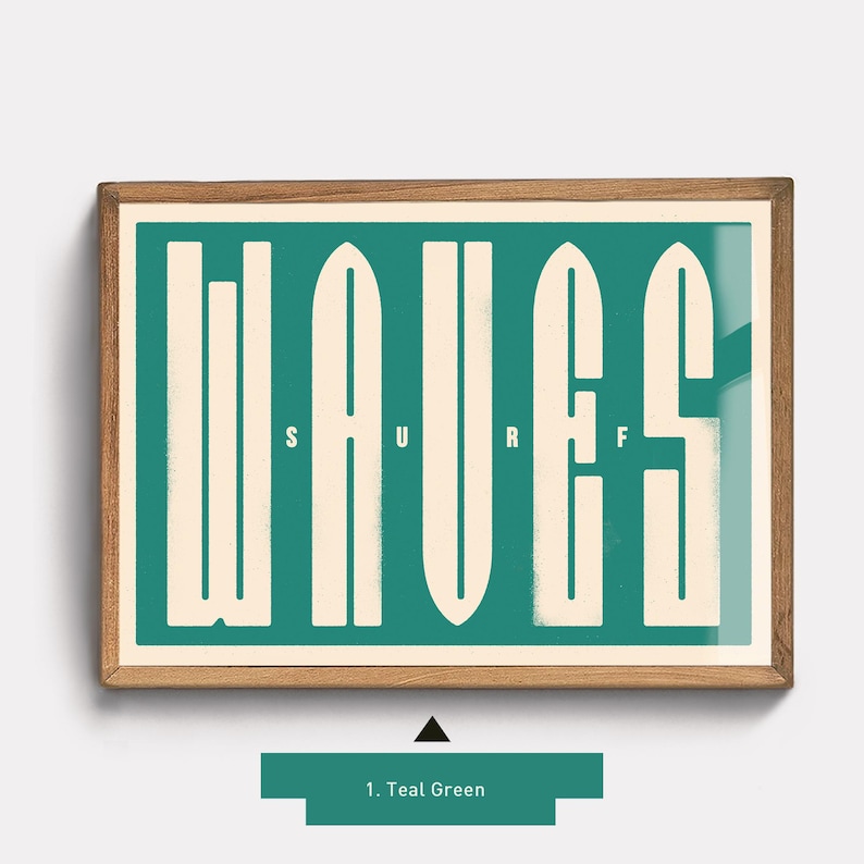 May include: A teal green framed print with the word "WAVES" in white text. The letters are stylized to look like surfboards.