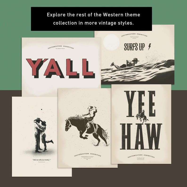 May include: Five vintage-style posters with Western-themed text and illustrations. The posters feature the words "Y'all", "Surf's Up", "Yee Haw", and two illustrations of cowboys riding horses.