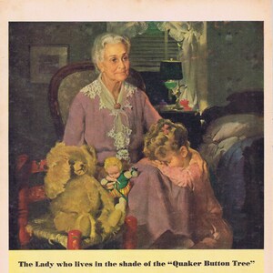May include: Vintage advertisement featuring an elderly woman and a young girl, seated indoors with toys. The woman wears a lavender dress. The ad promotes a drug from the "Quaker Button Tree" and features the Wyeth Incorporated logo.