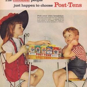 May include: Vintage advertisement for Post-Tens cereal featuring two children at a table. The ad includes text that reads "The choosiest people just happen to choose Post-Tens." Boxes of cereal are on the table.