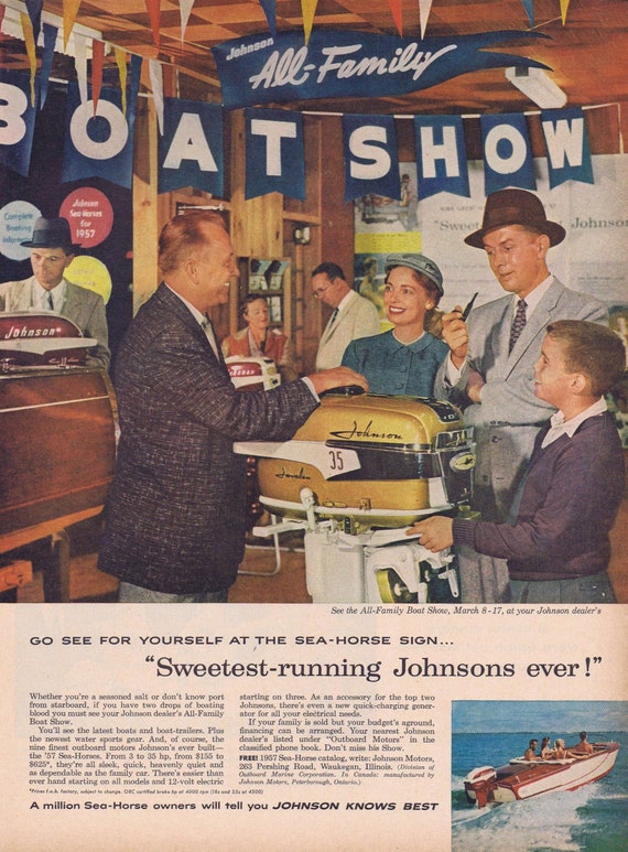 1957 Johnson Boat Outboard Motors and All-Family Boat Show Original Vintage Advertisement ‘57 Sea-Horse