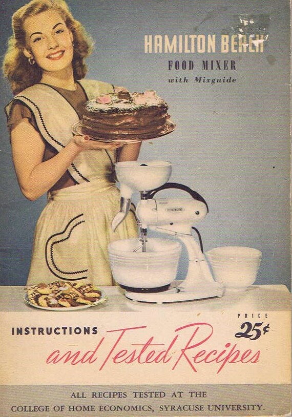 Hamilton Beach 1948 Food Mixer Instruction Book with Many Pictures and Recipes